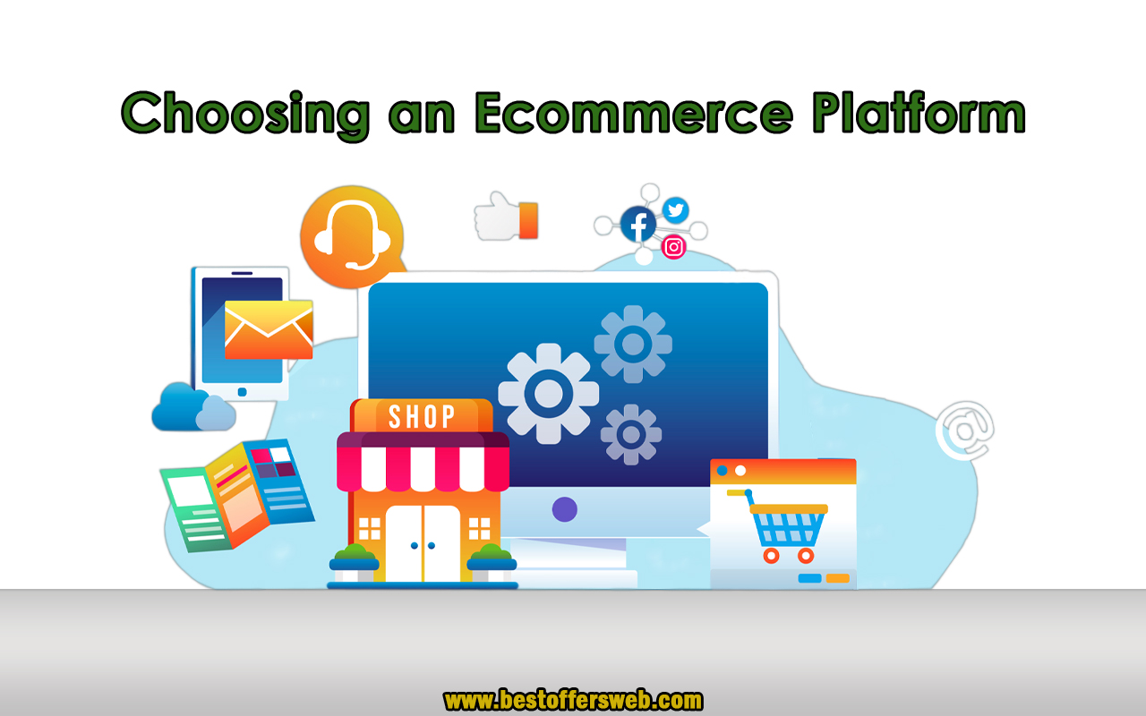 Choosing an Ecommerce Platform